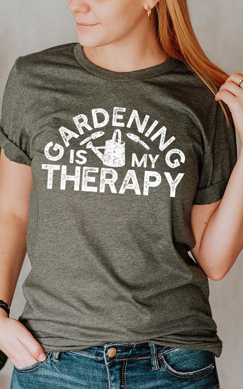 Gardening Is My Therapy Graphic Tee